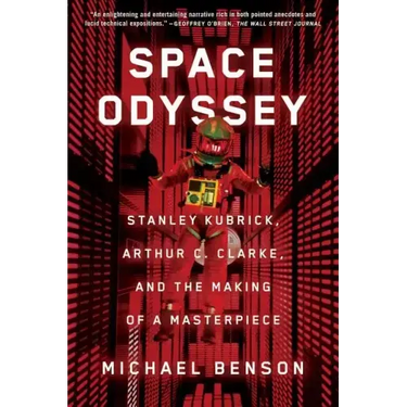 Space Odyssey: Stanley Kubrick, Arthur C. Clarke, and the Making of a Masterpiece