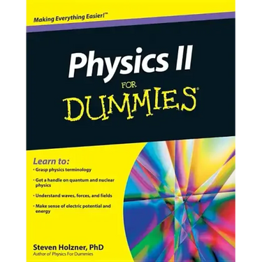 Physics II for Dummies