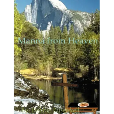 Manna from Heaven: Delicious Low-Fat Recipes Inspired by Great Bible Stories