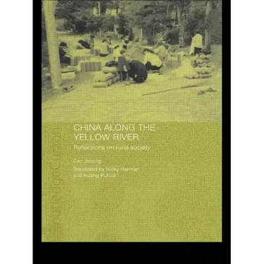 China Along the Yellow River: Reflections on Rural Society