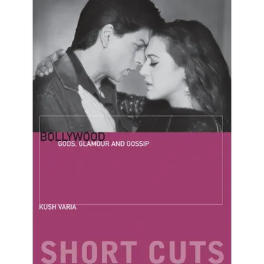 Bollywood: Gods, Glamour, and Gossip