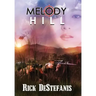 Melody Hill: The Prequel to The Gomorrah Principle