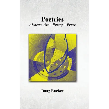 Poetries; Abstract Art - Poetry - Prose