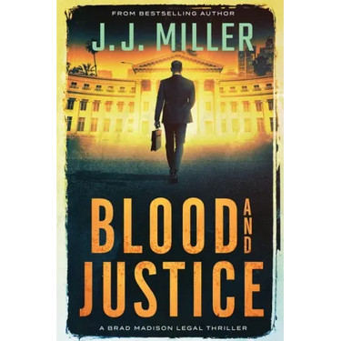 Blood and Justice: A Legal Thriller
