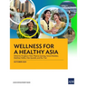 Wellness for a Healthy Asia