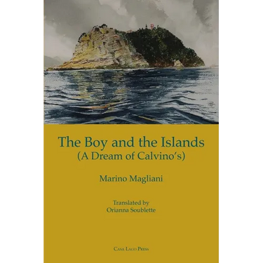 The Boy and the Islands (a Dream of Calvino's)