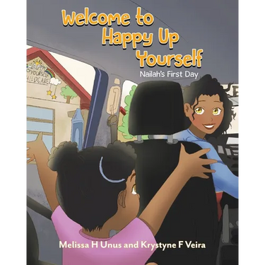 Welcome to Happy Up Yourself: Nailah's First Day
