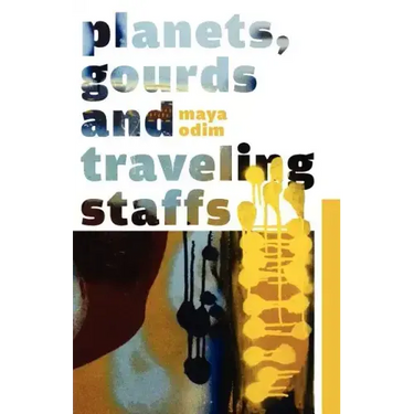 Planets, Gourds and Traveling Staffs