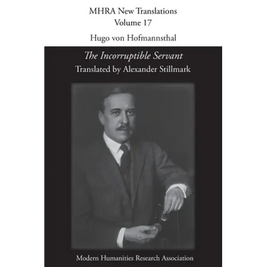 Hugo von Hofmannsthal, 'The Incorruptible Servant'