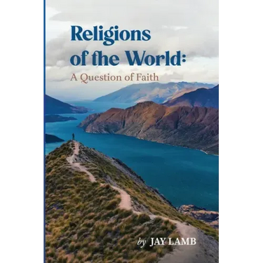 Religions of the World: A Question of Faith