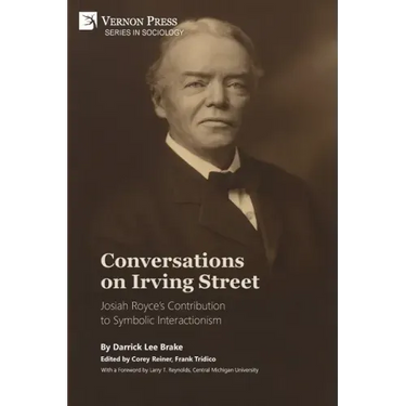 Conversations on Irving Street: Josiah Royce's Contribution to Symbolic Interactionism