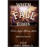 When F.A.L.L. Comes: What Do You Do?