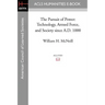 The Pursuit of Power: Technology, Armed Force, and Society Since A.D. 1000