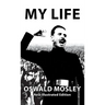 My Life - Oswald Mosley