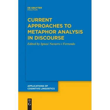 Current Approaches to Metaphor Analysis in Discourse