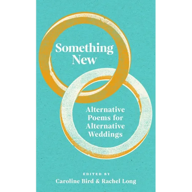 Something New: Alternative Poems for Alternative Weddings