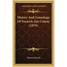 History And Genealogy Of Fenwick's Colony (1876)