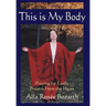 This Is My Body: Praying for Earth, Prayers From the Heart