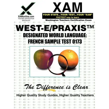 West-E Designated World Language: French Sample Test 0173 Teacher Certification Test Prep Study Guide
