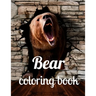 Bear coloring book: A coloring book for adults and kids Bear image design paperback