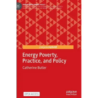 Energy Poverty, Practice, and Policy