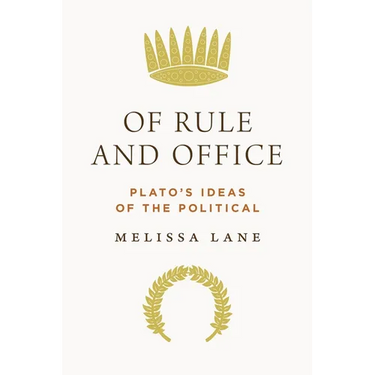 Of Rule and Office: Plato's Ideas of the Political