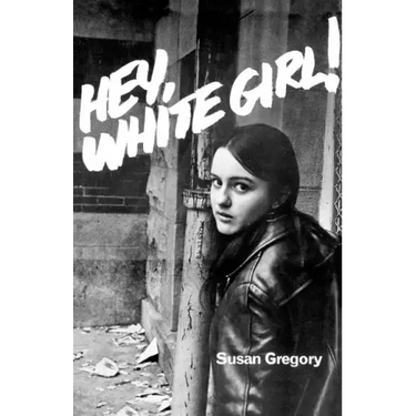 Hey, White Girl!