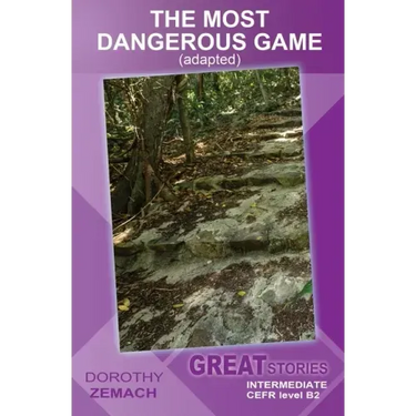 The Most Dangerous Game (adapted): Great Stories: Intermediate