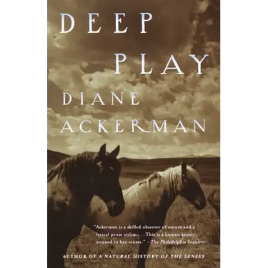 Deep Play