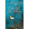The Life We Dream