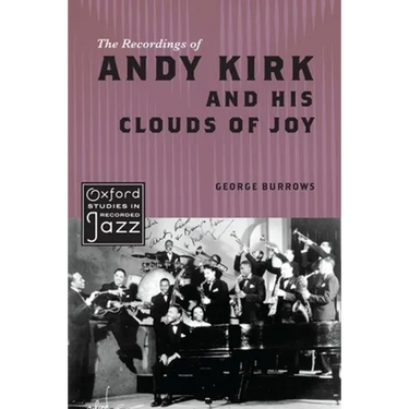 The Recordings of Andy Kirk and His Clouds of Joy