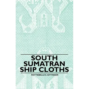 South Sumatran Ship Cloths