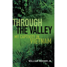Through the Valley: My Captivity in Vietnam