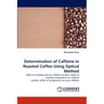 Determination of Caffeine in Roasted Coffee Using Optical Method