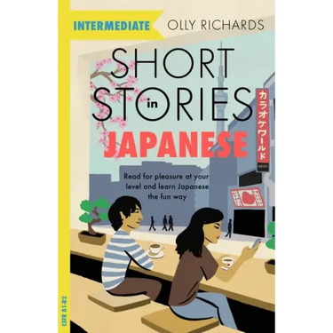 Short Stories in Japanese for Intermediate Learners: Read for Pleasure at Your Level, Expand Your Vocabulary and Learn Japanese the Fun Way!