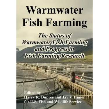 Warmwater Fish Farming: The Status of Warmwater Fish Farming and Progress in Fish Farming Research