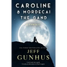 Caroline and Mordecai the Gand: A Fantasy