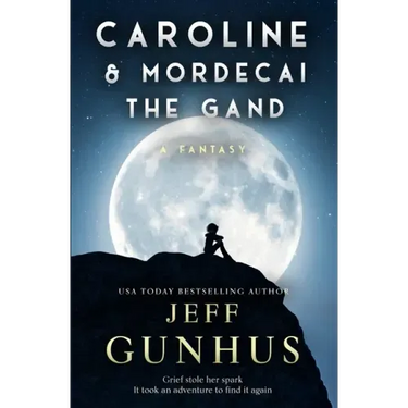 Caroline and Mordecai the Gand: A Fantasy
