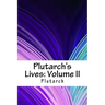 Plutarch's Lives: Volume II