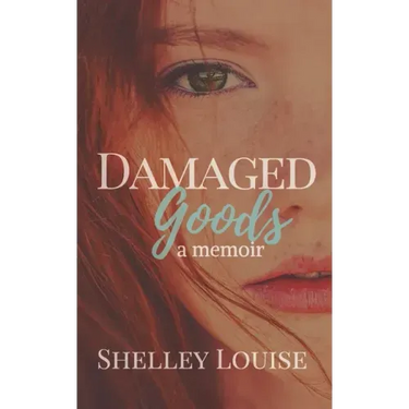 Damaged Goods: a Memoir
