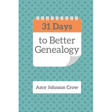 31 Days to Better Genealogy