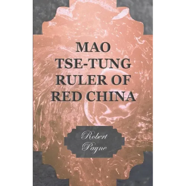 Mao Tse-Tung Ruler of Red China