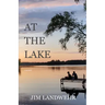 At the Lake: A Memoir