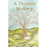 A Thimble of Memory