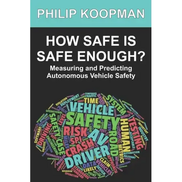 How Safe Is Safe Enough?: Measuring and Predicting Autonomous Vehicle Safety