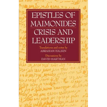 Epistles of Maimonides: Crisis and Leadership