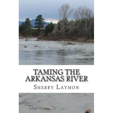 Taming the Arkansas River