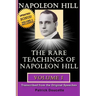 Napoleon Hill: The Rare Teachings of Napoleon Hill - Volume 1