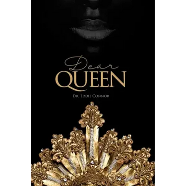 Dear Queen: Jewels of Wisdom for Loving Yourself and Knowing Your Worth