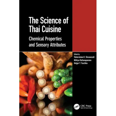 The Science of Thai Cuisine: Chemical Properties and Sensory Attributes